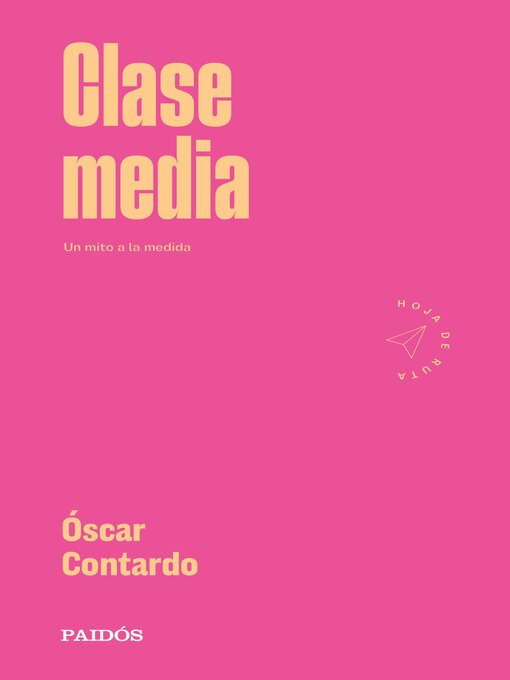 Title details for Clase media by Óscar Contardo - Available
